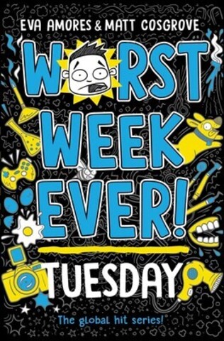 Tuesday - Worst Week Ever!