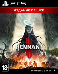Remnant II - Deluxe Edition (PS5, полностью на русском языке) [регион Украина, услуга выкупа в аккаунт]