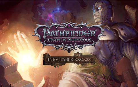 Pathfinder: Wrath of the Righteous - Inevitable Excess (для ПК, цифровой код доступа)