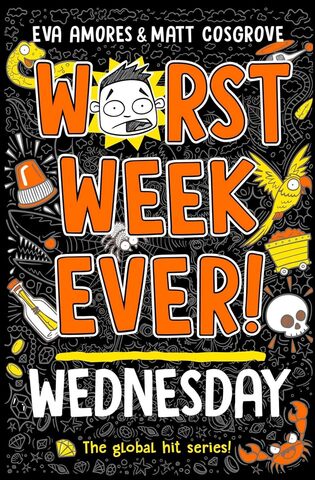 Wednesday - Worst Week Ever!