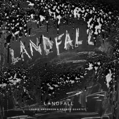 Laurie Anderson & Kronos Quartet / Landfall (CD)