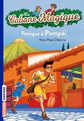 La cabane magique, Tome 08: Panique a Pompei