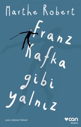 Franz Kafka Gibi Yalnız