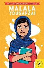 The Extraordinary Life of Malala Yousafz