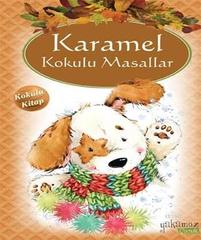 Karamel Kokulu Masallar