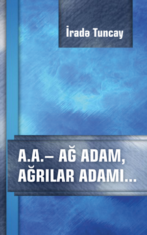 A.A - Ağ adam, ağrılar adamı...