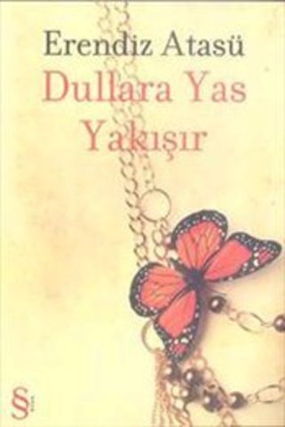 Dullara Yas Yakışır