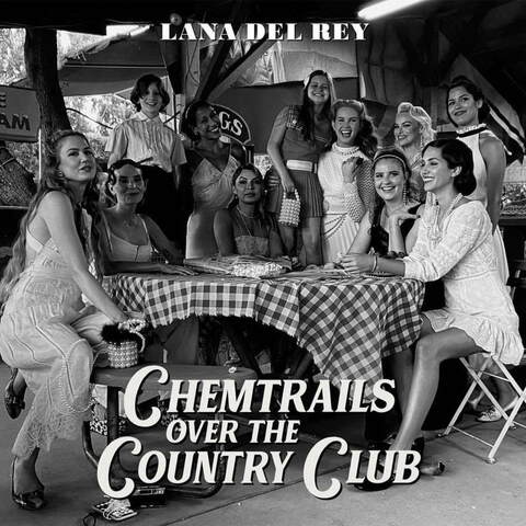 Виниловая пластинка. Lana Del Rey - Chemtrails Over the Country Club