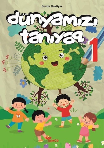 Dünyamızı tanıyaq 1