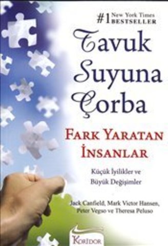 Tavuk Suyuna Çorba.Fark Yaratan İnsanlar