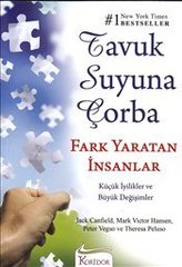 Tavuk Suyuna Çorba.Fark Yaratan İnsanlar