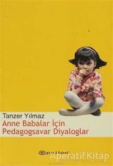 Anne Babalar İçin Pedagogsavar Diyaloglar