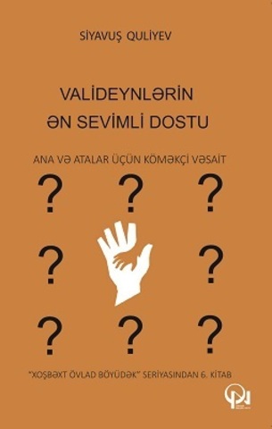 Valideynlərin ən sevimli dostu