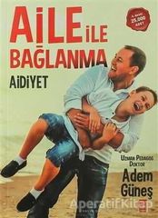 Aile İle Bağlanma