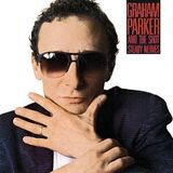 GRAHAM PARKER AND THE SHOT: Steady Nerves (Компакт-диск)