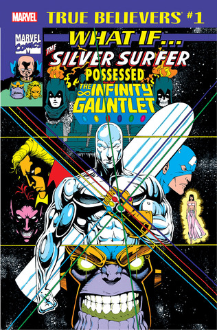 True Believers: What If the Silver Surfer Possessed the Infinity Gauntlet?