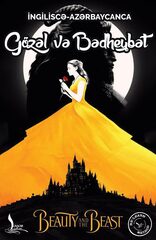Gözəl və Bədheybət və başqa nağıllar – “Beauty and the Beast” and other stories (İngiliscə-Azərbaycanca)