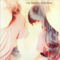 My Bloody Valentine / Isn't Anything (Deluxe Edition)(LP)