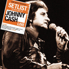 Johnny Cash / Setlist - The Very Best Of Johnny Cash Live (CD)