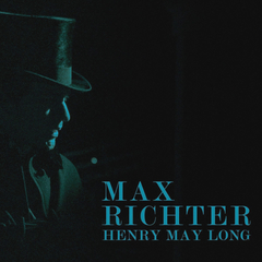 Max Richter / Henry May Long (LP)