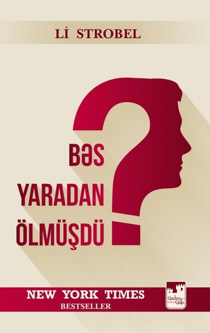 Bəs yaradan ölmüşdü?