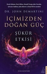 İçimizden Doğan Güç - Şükür Etkisi