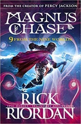 9 From the Nine Worlds : Magnus Chase and the Gods of Asgard