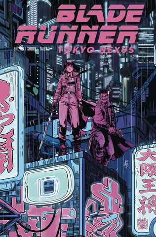 Blade Runner Tokyo Nexus #1 (Cover B) (ПРЕДЗАКАЗ!)