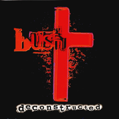 Bush / Deconstructed (2LP)