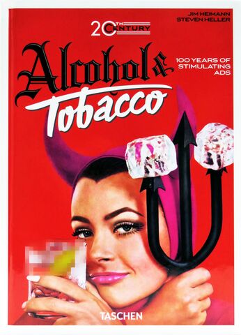 20th Century Alcohol & Tobacco Ads. 40th Ed. (На Английском Языке)