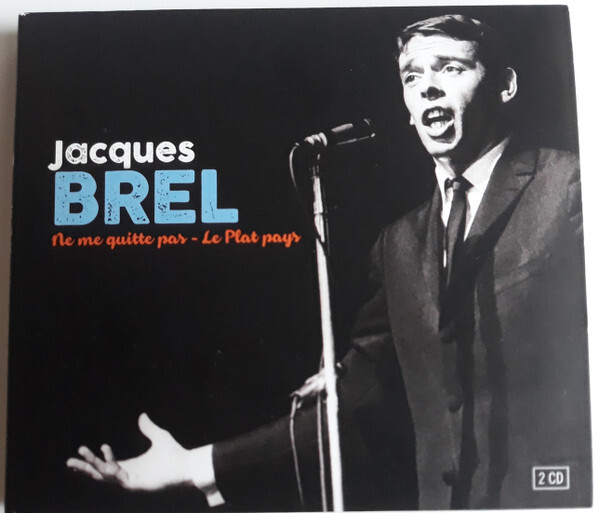 BREL, JACQUES: Ne Me Quitte Pas - Le Plat Pays