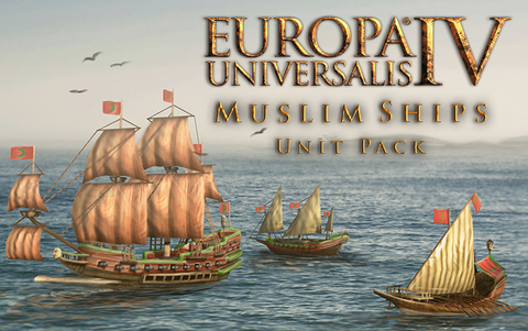 Europa Universalis IV: Muslim Ships Unit Pack (для ПК, цифровой код доступа)