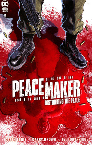 Peacemaker Disturbing The Peace #1 (One Shot)