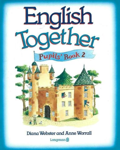 English Together 2 (Action Book)+English Together 2 (Pupil`s Book)