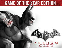 Batman: Arkham City - Game of the Year Edition (для ПК, цифровой код доступа)