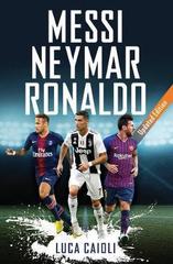 Messi, Neymar, Ronaldo : Updated Edition