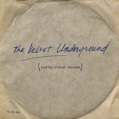 Виниловая пластинка. The Velvet Underground – Scepter Studios Sessions