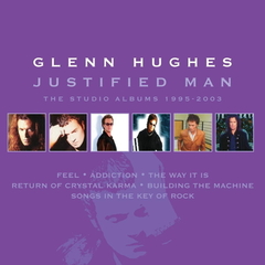 Glenn Hughes / Justified Man: The Studio Albums 1995-2003 (6CD)