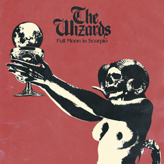 The Wizards / Full Moon In Scorpio (LP)