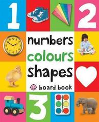 Numbers, Colours, Shapes : First 100 Soft To Touch