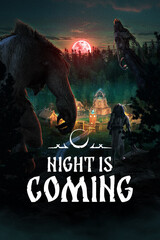 Night is Coming (Ранний доступ) (для ПК, цифровой код доступа)