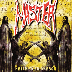 Master / Faith Is In Season (RU)(CD)