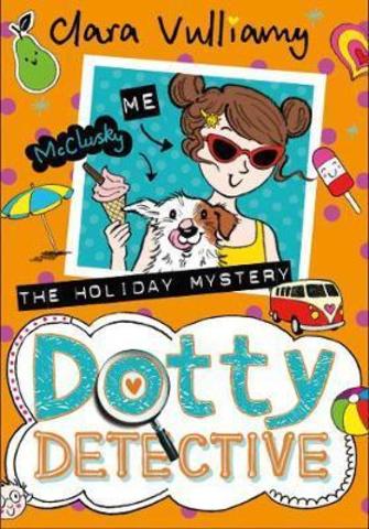 The Holiday Mystery (Dotty Detective, Book 6)