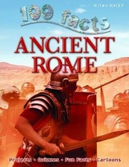 100 Facts - Ancient Rome