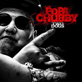 POPA CHUBBY: Two Dogs (Компакт-диск)
