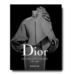 Dior by Gianfranco Ferré: 1989-1996 [French]