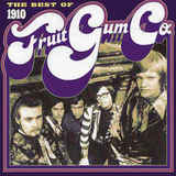 1910 FRUITGUM COMPANY: Best Of