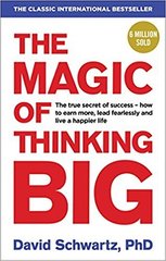 The Magic of Thinking Big