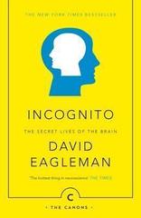 Incognito : The Secret Lives of The Brain