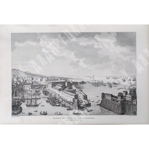 Взятие французами Ливорно 27 июня 1796 года Гравюра из альбома Военные кампании Франции. Париж. 1834